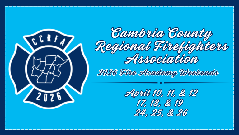 Blue flyer for the Cambria County Regional Firefighters Association 2026 Fire Academy Weekends, with dates: April 10-12, 17-19, and 24-26. Features a fire service emblem with a map in the center.